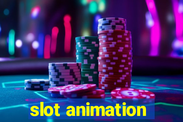 slot animation