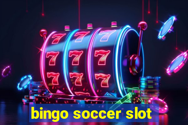 bingo soccer slot