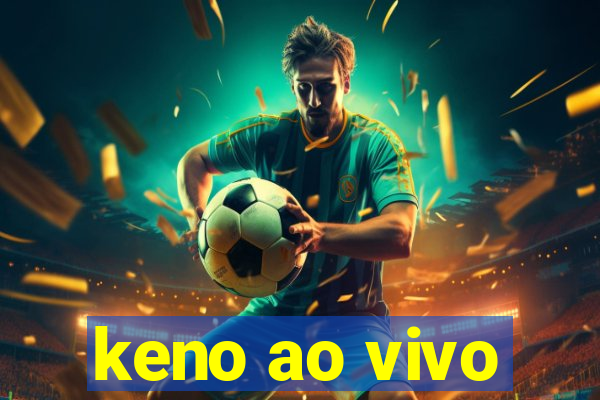 keno ao vivo