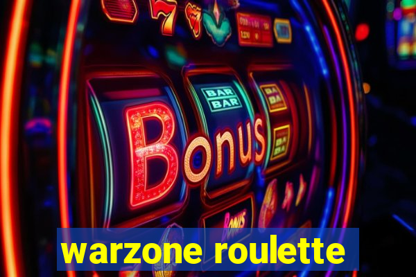 warzone roulette