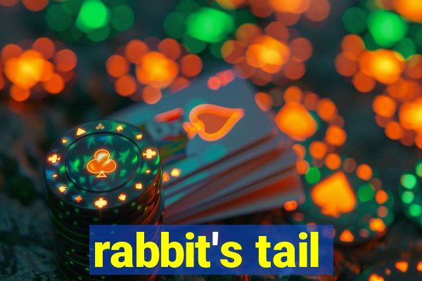 rabbit's tail