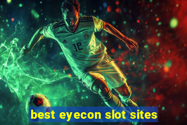 best eyecon slot sites