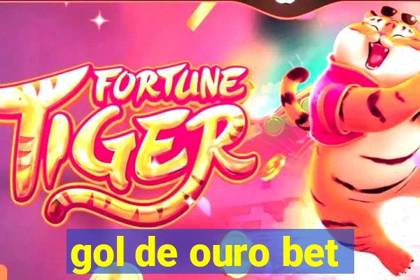 gol de ouro bet