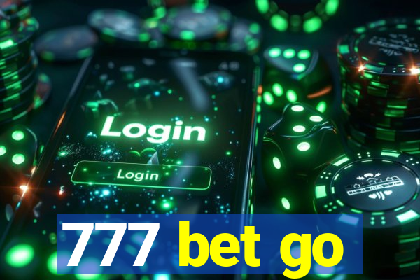 777 bet go