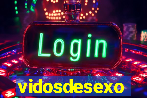 vidosdesexo