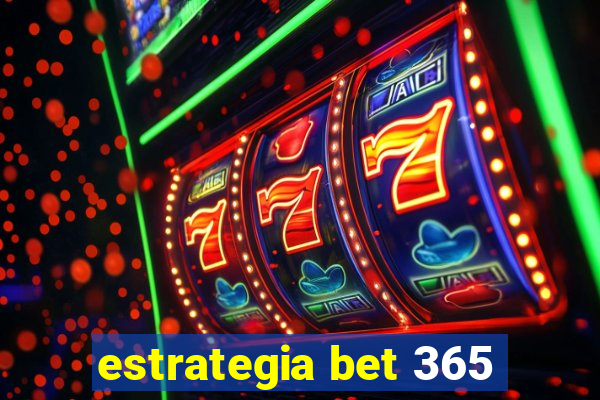 estrategia bet 365