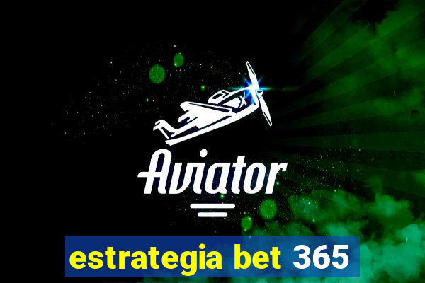 estrategia bet 365