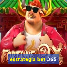 estrategia bet 365