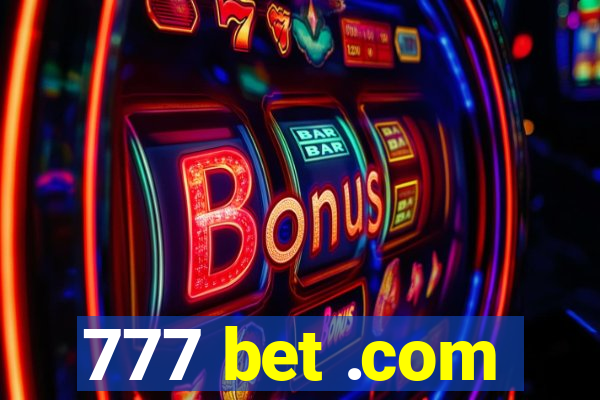 777 bet .com