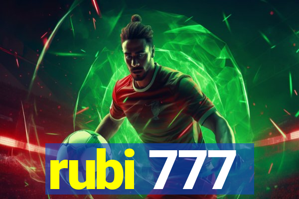 rubi 777