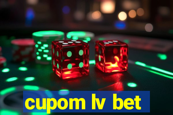 cupom lv bet