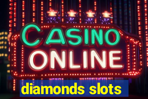 diamonds slots