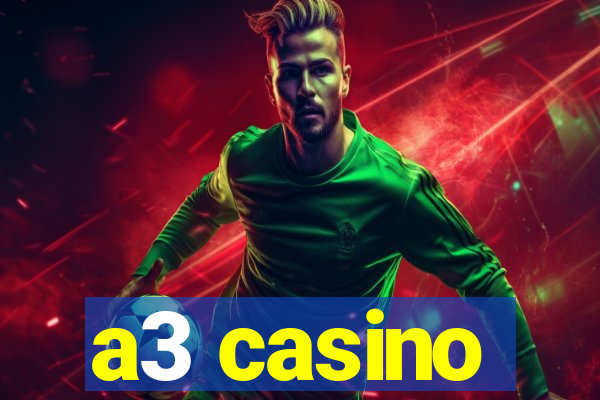 a3 casino