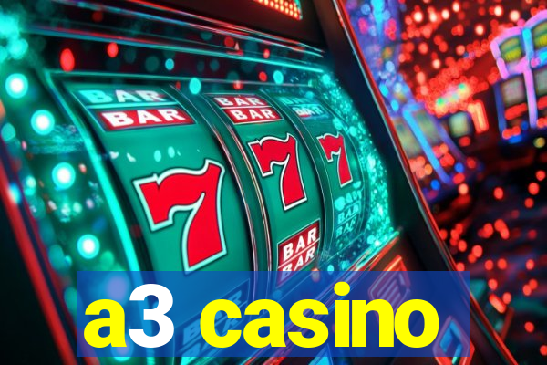 a3 casino