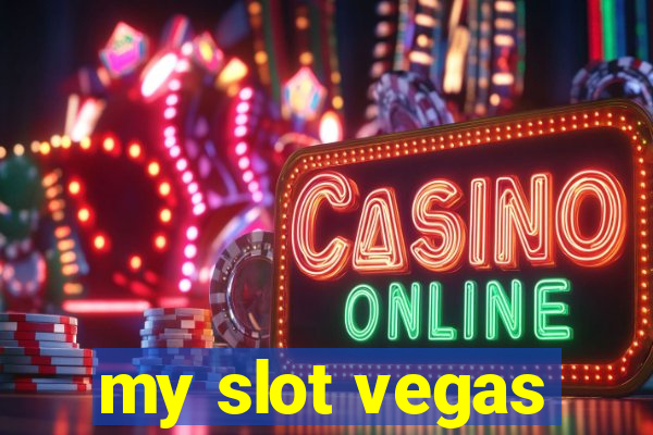 my slot vegas