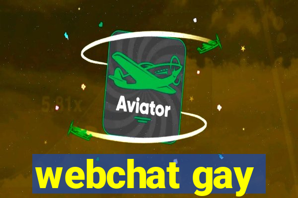 webchat gay