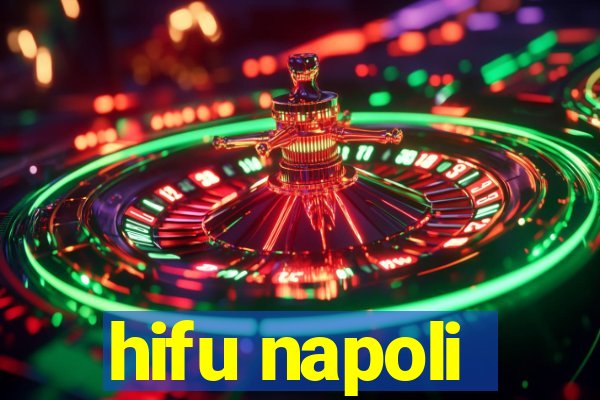 hifu napoli