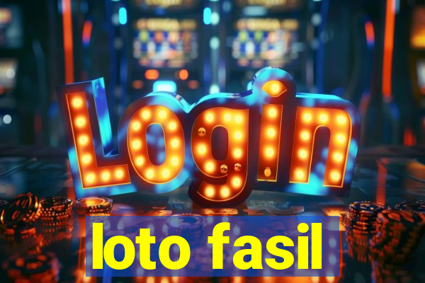 loto fasil