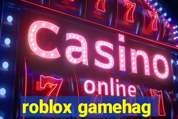 roblox gamehag