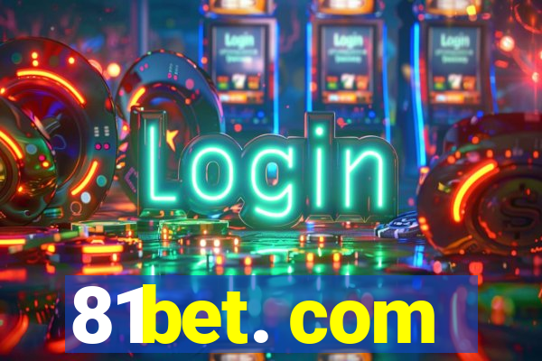 81bet. com