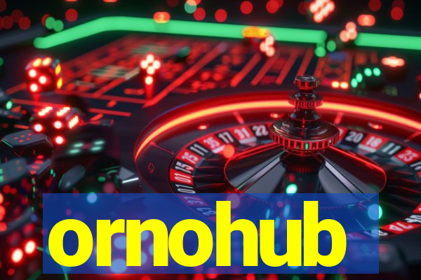 ornohub