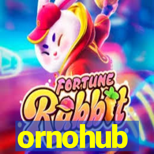 ornohub