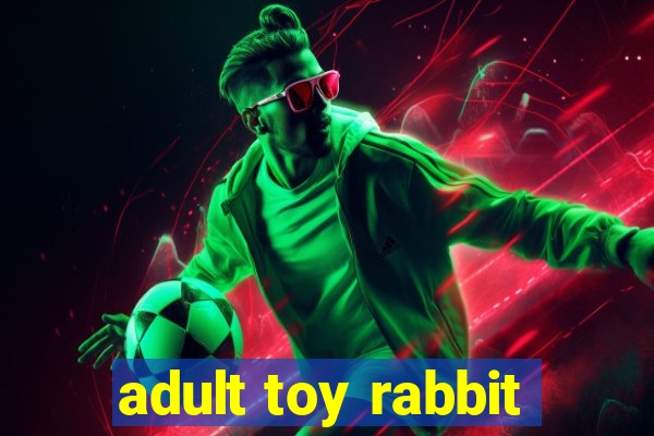 adult toy rabbit