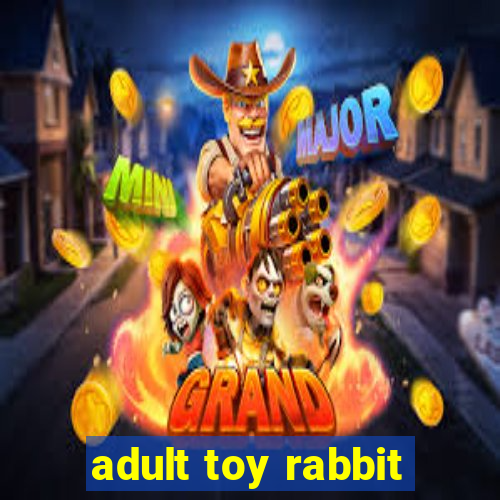 adult toy rabbit