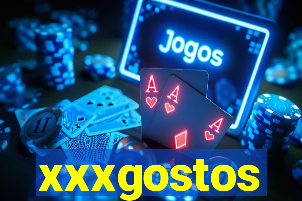 xxxgostos