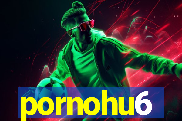 pornohu6