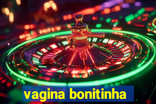 vagina bonitinha