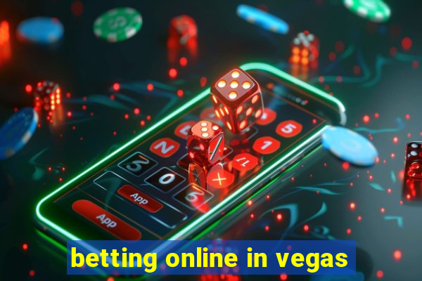 betting online in vegas