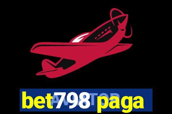 bet798 paga