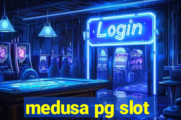 medusa pg slot