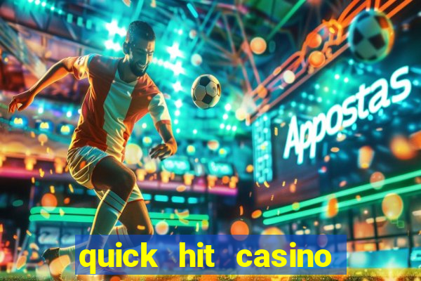 quick hit casino slot machine