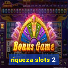 riqueza slots 2