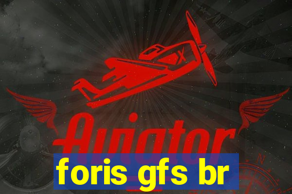 foris gfs br