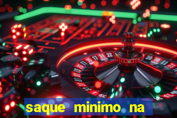 saque minimo na estrela bet