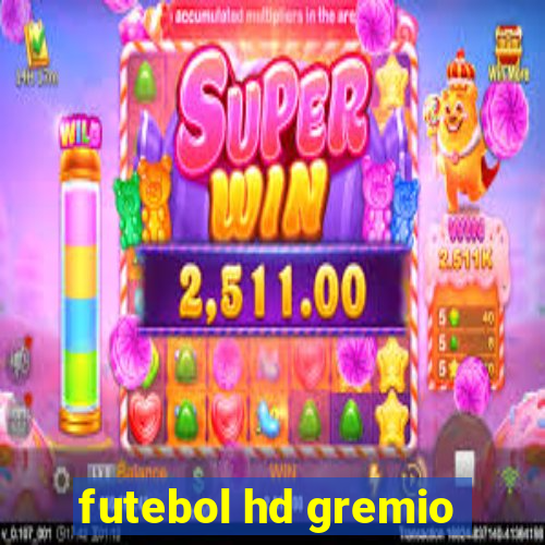 futebol hd gremio