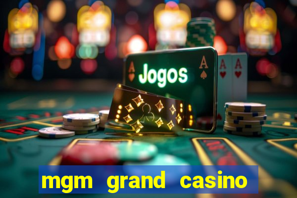 mgm grand casino las vegas