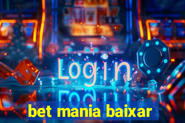 bet mania baixar