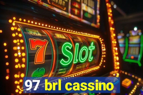 97 brl cassino