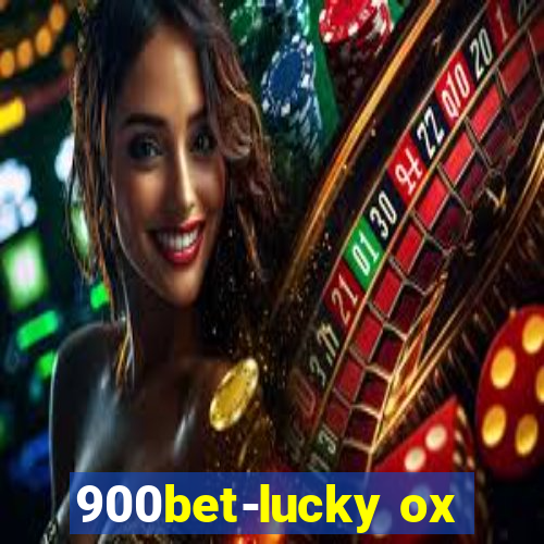 900bet-lucky ox