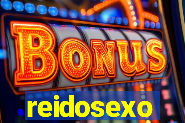 reidosexo