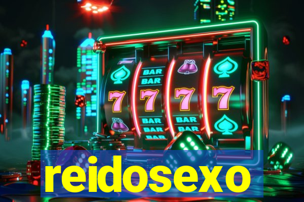 reidosexo