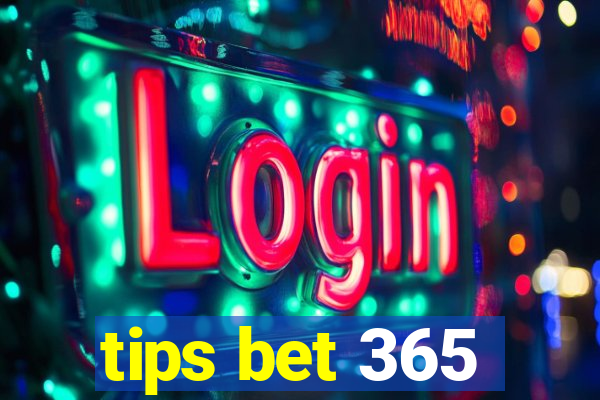 tips bet 365