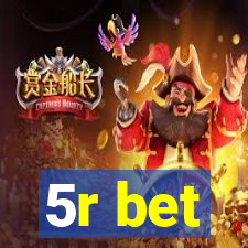 5r bet