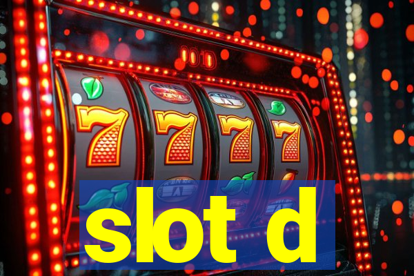 slot d