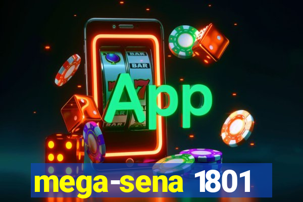 mega-sena 1801