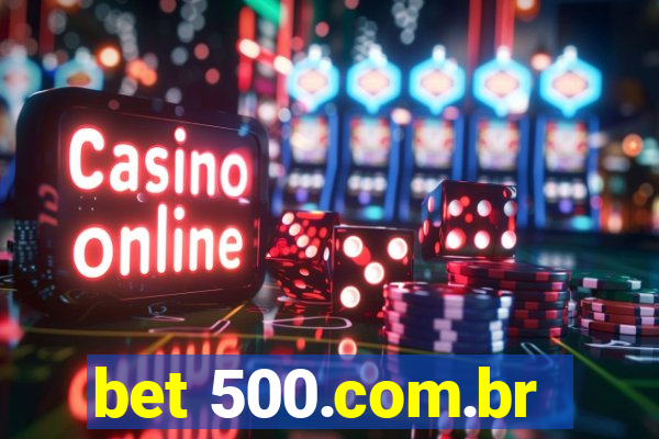 bet 500.com.br